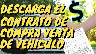 CONTRATO DE COMPRA VENTA DE AUTOMOVIL COMO DESCARGAR EL CONTRATO DE COMPRAVENTA [upl. by Deaner]