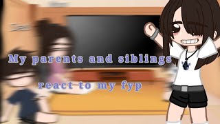 ∆•My parents and siblings react to my fyp••This Took Me Forever•∆ [upl. by Anivas543]