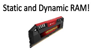 Static RAM and Dynamic RAM Explained [upl. by Yenaled]