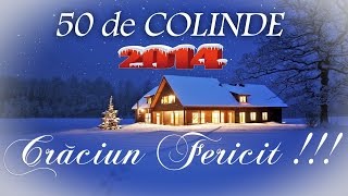 50 DE COLINDE PENTRU SEARA DE CRACIUN COLAJ NOU 2015 [upl. by Lipkin]