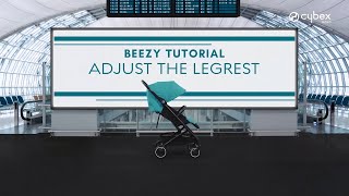 How to Adjust the Legrest  Beezy Buggy  CYBEX [upl. by Schumer177]