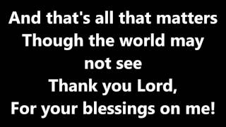 Thank You Lord For Your Blessings On Me Lyrics [upl. by Naujik]