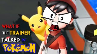 IM ONLY TEN  What if The Trainer Talked in Pokemon Parody [upl. by Yddur]