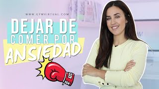 Dejar de comer por ansiedad  Consejos GymVirtual [upl. by Notyal]