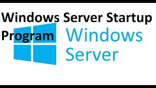 Windows Server 2016 2019 Startup Programs Autostart [upl. by Constant911]