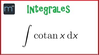 Integral de la cotangente integrales [upl. by Dunning]