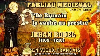 Fabliau Médiéval XIIe siècle Jean Bodel  de brunain vache au pretre [upl. by Htebsle]