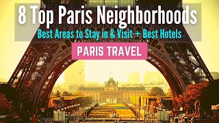 Where to Stay in Paris  8 Best Neighborhoods and Best Areas to Stay in Paris [upl. by Gigi971]