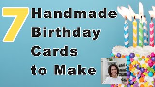 How to Make 7 Easy Handmade Birthday Cards [upl. by Ihcalam]