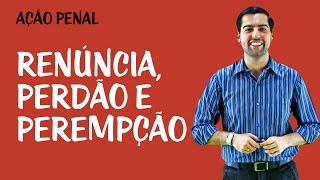 Renúncia Perdão e Perempção [upl. by Skeie]