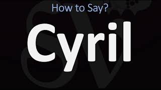 How to Pronounce Cyril CORRECTLY [upl. by Willow]