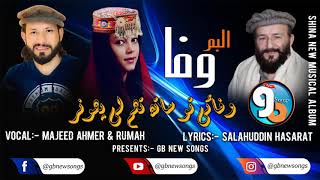 Shina New Song  Wafai Tu Sat Tham Li Phunar  Lyrics Salahuddin Hasarat Vocal Majeed Ahmer amp Rumah [upl. by Tad]