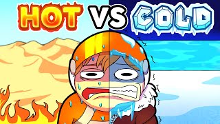 HOT VS COLD [upl. by Ahsatan3]