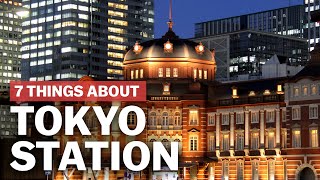 7 Things to know about Tokyo Station  japanguidecom [upl. by Noryt24]