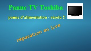 Réparation tv Toshiba panne dalimentation  résolu [upl. by Cazzie]