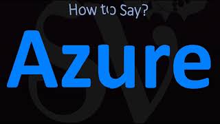 How to Pronounce Azure CORRECTLY [upl. by Nett]