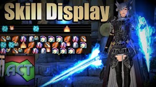 ACT  Skill Display Guide  Installation amp Customization  FFXIV [upl. by Kancler]