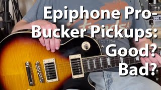 Epiphone ProBucker Pickups Review [upl. by Guarino922]