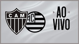 AO VIVO  GALO x ATHLETIC  CAMPEONATO MINEIRO 🐔🔥 [upl. by Marela]