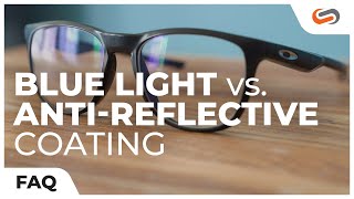 AntiReflective VS Blue Light Coating  SportRx [upl. by Hassadah739]