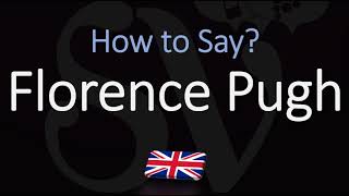 How to Pronounce Florence Pugh CORRECTLY [upl. by Deuno]