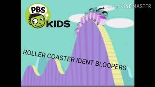 PBS KIDS ROLLER COASTER IDENT BLOOPERS My Version [upl. by Guerra]