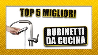 💧 Top 5 ► RUBINETTI DA CUCINA  Miscelatori 2020 🚰 [upl. by Alejandrina]