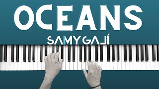 Samy Galí Piano  Oceans Solo Piano Cover  Hillsong United [upl. by Froh]