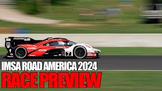 IMSA 2024 ROAD AMERICA PREVIEW [upl. by Sisile]