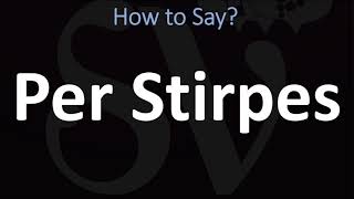 How to Pronounce Per Stirpes CORRECTLY [upl. by Nahsrad]