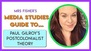 Media Studies  Gilroys Postcolonialist Theory  Simple Guide For Students amp Teachers [upl. by Petuu]