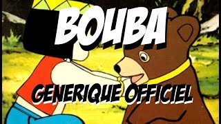 Bouba le petit ourson Générique Officiel [upl. by Keligot]