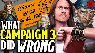 What Critical Role Campaign 3 Did WRONG [upl. by Eilyab830]