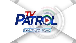 TV Patrol Livestream  March 3 2025 Full Episode Replay [upl. by Ulu365]