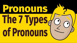 THE 7 TYPES OF PRONOUNS  PARTS OF SPEECH  Good Morning Mr D [upl. by Obidiah]