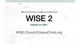 WISE 2 2021 Update for Seminary and Institute Teachers [upl. by Atinnor]