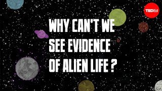 Why Cant We See Evidence of Alien Life [upl. by Olive]