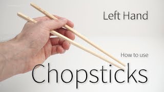 How to use Chopsticks  with your Left Hand [upl. by Golter]