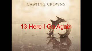 My top 25 favorite Casting Crowns songs [upl. by Sol]