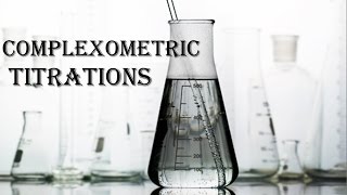 Complexometric Titrations [upl. by Nonnad]