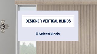 Designer Vertical Blinds from SelectBlindscom [upl. by Rivi532]