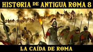 ANTIGUA ROMA 8 La división del Imperio y la caída de Occidente Documental Historia Imperio Romano [upl. by Grider]