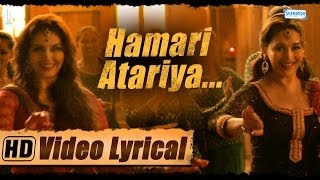 Hamari Atariya  Lyrical  Madhuri Dixit  Huma Qureshi  Dedh Ishqiya  HD [upl. by Yras]