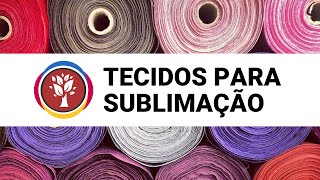 Tecidos para Sublimação  Qual Usar [upl. by Alidus395]