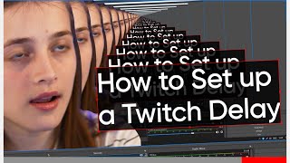 How to SET UP a Twitch DELAY  qoqsik [upl. by Pearlman]