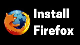 How to Install Mozilla Firefox on Windows 10 [upl. by Cohby360]