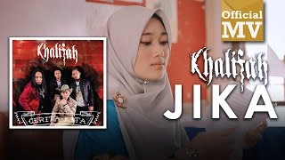 Khalifah  Jika Official Music Video [upl. by Maya]