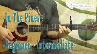 In The Pines  Beginner Guitar Lesson [upl. by Ennaisoj]