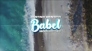 Gustavo Bravetti  Babel Matson Bootleg [upl. by Rachelle]