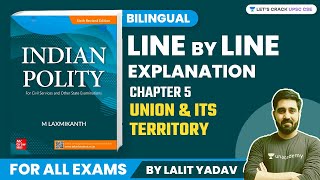 Union amp Its Territory  Complete MLaxmikanth Polity Bilingual Chapter 5  By Lalit Yadav [upl. by Ynaffi817]